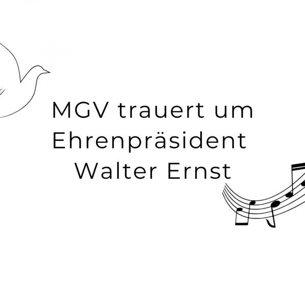 MGV 1883 Wiesbaden-Bierstadt e. V. trauert um Ehrenpräsident Walter Ernst